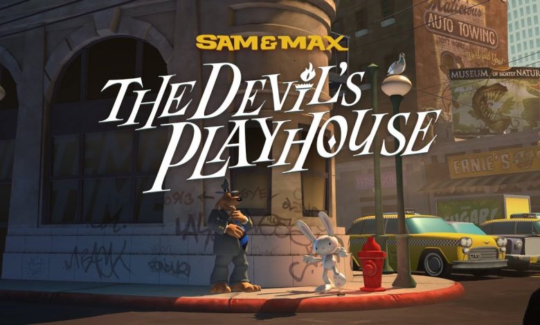 ریمستر بازی Sam & Max: The Devil’s Playhouse معرفی شد