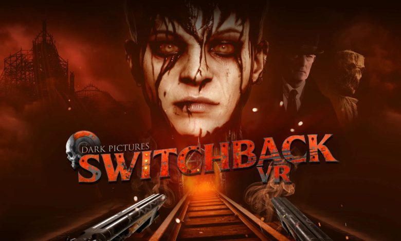 واکنش دلهره‌آور دشمنان به پلک زدن بازیکن در بازی ترسناک The Dark Pictures: Switchback VR
