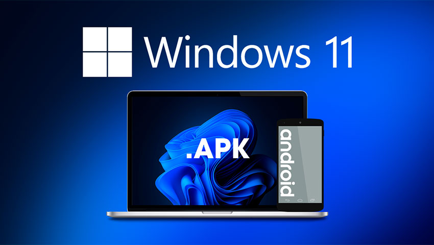 آموزش نصب فایل‌های اندرویدی APK در ویندوز 11 با دابل کلیک کردن