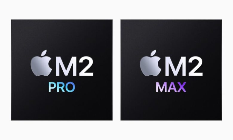 اپل از تراشه‌های M2 پرو و مکس رونمایی کرد