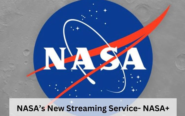 ناسا+؛ شبکه نمایشی که فضا را در اختیار همگان قرار می‌دهد