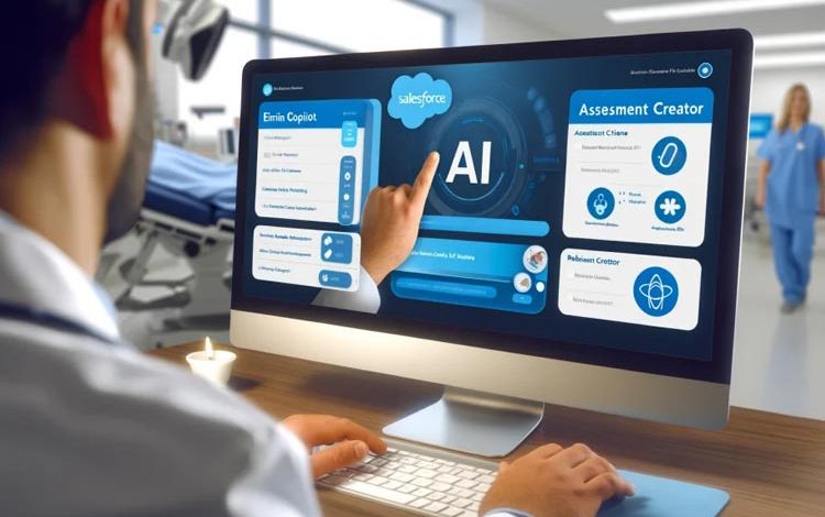 سیلزفورس ابزارهای جدید هوش مصنوعی را برای پزشکان معرفی کرد