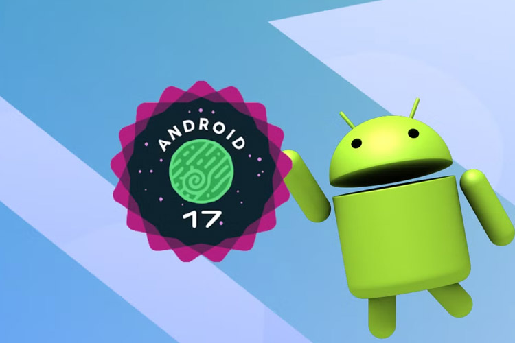 اندروید ۱۷ بتا منتشر شد؛ تمرکز ویژه بر گوشیهای تاشو